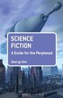 Cover: Science Fiction: A Guide for the Perplexed - Bloomsbury Academic