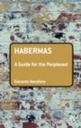 Cover: Habermas: A Guide for the Perplexed - Continuum Publishing Corporation