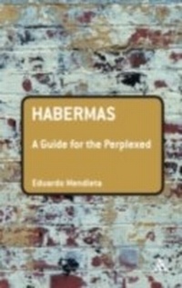 Enlarge image Cover: Habermas: A Guide for the Perplexed - Continuum Publishing Corporation