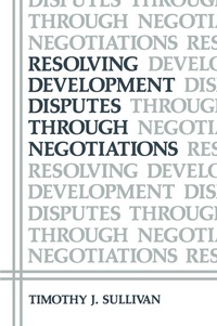 Enlarge image Cover: Resolving Development Disputes Through Negotiations - Kluwer Academic / Plenum Publishers
