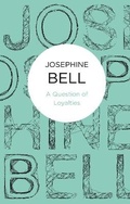 Cover: A Question of Loyalties - Macmillan Bello