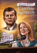 Cover: Female Force: Caroline Kennedy - Aardvark Global Publishing Company
