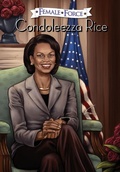 Cover: Female Force: Condoleezza Rice - Aardvark Global Publishing Company