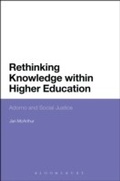 Cover: Rethinking Knowledge within Higher Education - Bloomsbury Academic USA