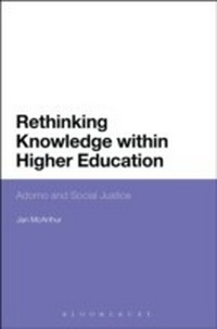 Enlarge image Cover: Rethinking Knowledge within Higher Education - Bloomsbury Academic USA