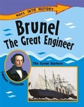 Cover: Ways Into History: Brunel The Great Engineer - Franklin Watts Ltd