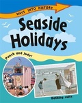 Cover: Ways Into History: Seaside Holidays - Franklin Watts Ltd