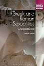 Cover: Greek and Roman Sexualities: A Sourcebook - Continuum Publishing Corporation