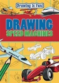 Cover: Drawing Speed Machines - Franklin Watts Ltd