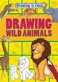 Cover: Drawing Wild Animals - Franklin Watts Ltd