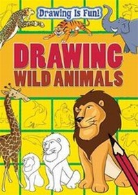Enlarge image Cover: Drawing Wild Animals - Franklin Watts Ltd