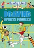 Cover: Drawing Sports Figures - Franklin Watts Ltd