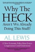 Cover: Why the Heck Aren't We Already Doing This Stuff? - Global Publishing Company