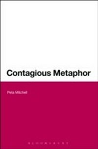 Enlarge image Cover: Contagious Metaphor - Bloomsbury Academic USA