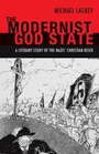 Cover: The Modernist God State - Continuum Publishing Corporation