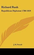Cover: Richard Rush - Kessinger Publishing
