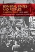 Cover: Bombing, States and Peoples in Western Europe 1940-1945 - Continuum Publishing Corporation