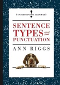 Cover: Sentence Types and Punctuation - Franklin Watts Ltd