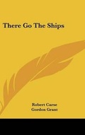 Cover: There Go the Ships - Kessinger Publishing
