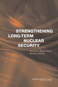 Cover: Strengthening Long-Term Nuclear Security - National Academies Press