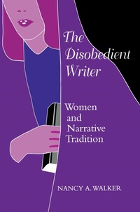 Enlarge image Cover: The Disobedient Writer - University of Texas Press