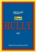Cover: Please Don't Bully Me - Global Publishing Company