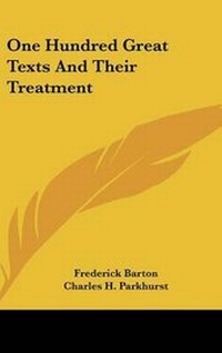 Enlarge image Cover: One Hundred Great Texts and Their Treatment - Kessinger Publishing