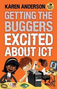 Abbildung von: Getting the Buggers Excited About ICT - Continuum Publishing Corporation