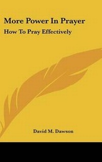 Enlarge image Cover: More Power In Prayer - Kessinger Publishing