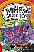 Cover: EDGE: The Wimp's Guide to: Killer Animals - Franklin Watts Ltd