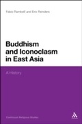 Cover: Buddhism and Iconoclasm in East Asia - Bloomsbury Academic USA