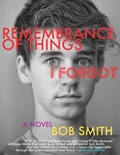 Cover: Remembrance of Things I Forgot - University of Wisconsin Press