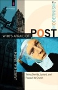 Cover: Who's Afraid of Postmodernism? (The Church and Postmodern Culture) - Baker Publishing Group