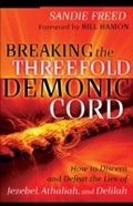 Cover: Breaking the Threefold Demonic Cord - Chosen Books