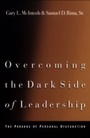 Cover: Overcoming the Dark Side of Leadership - Baker Publishing Group