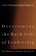 Cover: Overcoming the Dark Side of Leadership - Baker Publishing Group