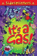 Cover: Sidesplitters: It's a Gas! - Macmillan Children's Books