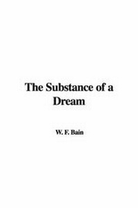 Abbildung von: The Substance of a Dream - IndyPublish.com