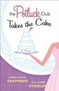 Cover: Potluck Club--Takes the Cake (The Potluck Club Book #3) - Baker Publishing Group