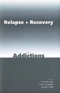 Bild: Relapse and Recovery in Addictions - Yale University Press