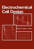 Cover: Electrochemical Cell Design - Kluwer Academic/Plenum Publishers