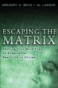 Cover: Escaping the Matrix - Baker Publishing Group