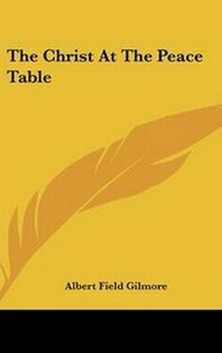 Abbildung von: The Christ at the Peace Table - Kessinger Publishing