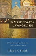 Cover: The Mystic Way of Evangelism - Baker Academic