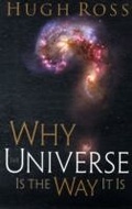 Cover: Why the Universe Is the Way It Is - Baker Publishing Group
