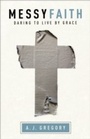Cover: Messy Faith - Fleming H. Revell Company