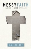 Cover: Messy Faith - Fleming H. Revell Company