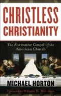 Cover: Christless Christianity - Baker Publishing Group
