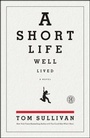 Cover: A Short Life Well Lived - Howard Books