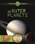Cover: Space Travel Guides: The Outer Planets - Franklin Watts Ltd